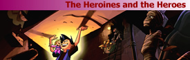 The Heroines and the Heroes